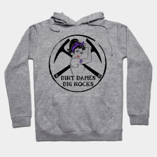 Dirt Dames Dig Rocks (purple) Rockhound, fossils, geology Hoodie